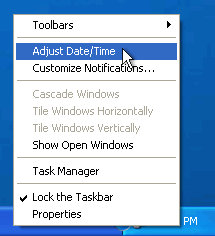 Right click clock/time on task bar.