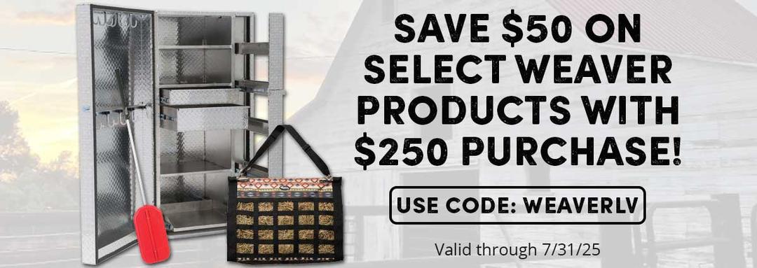 Save $50 on select Weaver products with $250 purchase! Use Code: WEAVERLV. Valid through 7-31-25.
