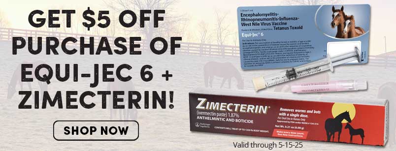 Get $5 off purchase of Equi-Jec 6 + Zimecterin!