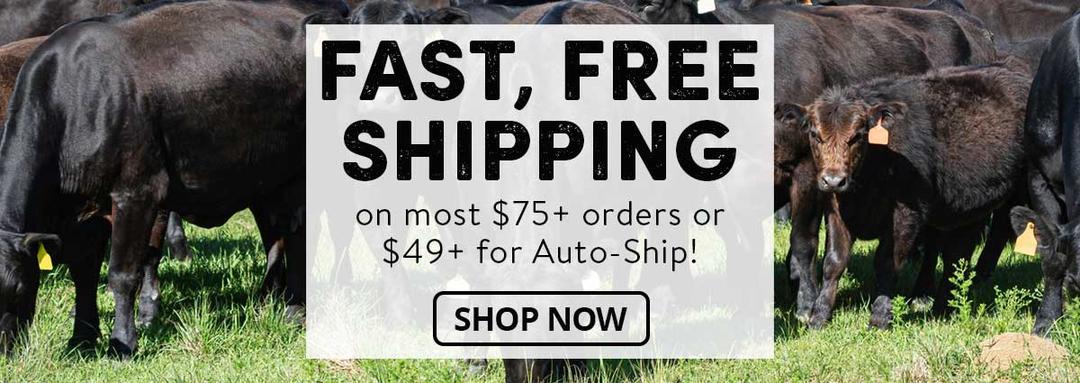 Fast, Free Shipping on most $75+ orders or $49+ for Auto-Ship!