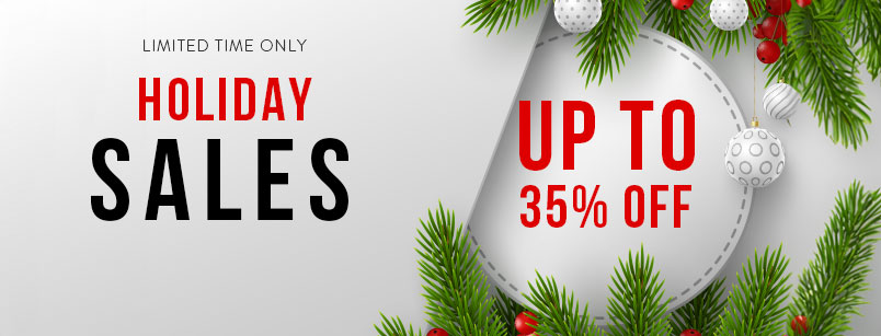 HOLIDAY SALES - UP TO 35% OFF