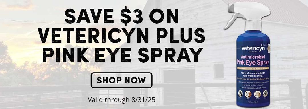 Save $3 on Vetericyn Plus Pink Eye Spray! Valid through 8-31-25.