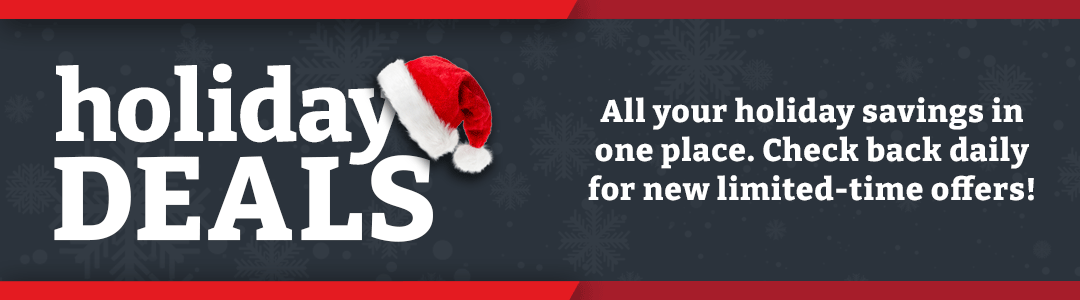 Holiday Deals - Check back daily for new limited-time offers!