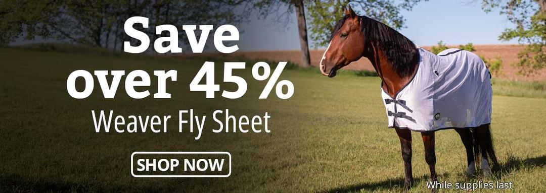 Save over 45% on Weaver Fly Sheet. While supplies last.