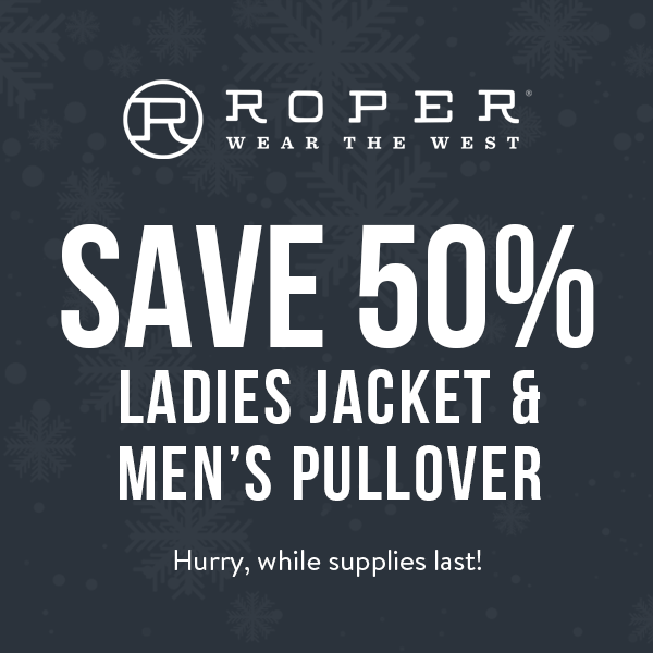 Save 50% on Ladies Roper Jacket & Men's Pullover